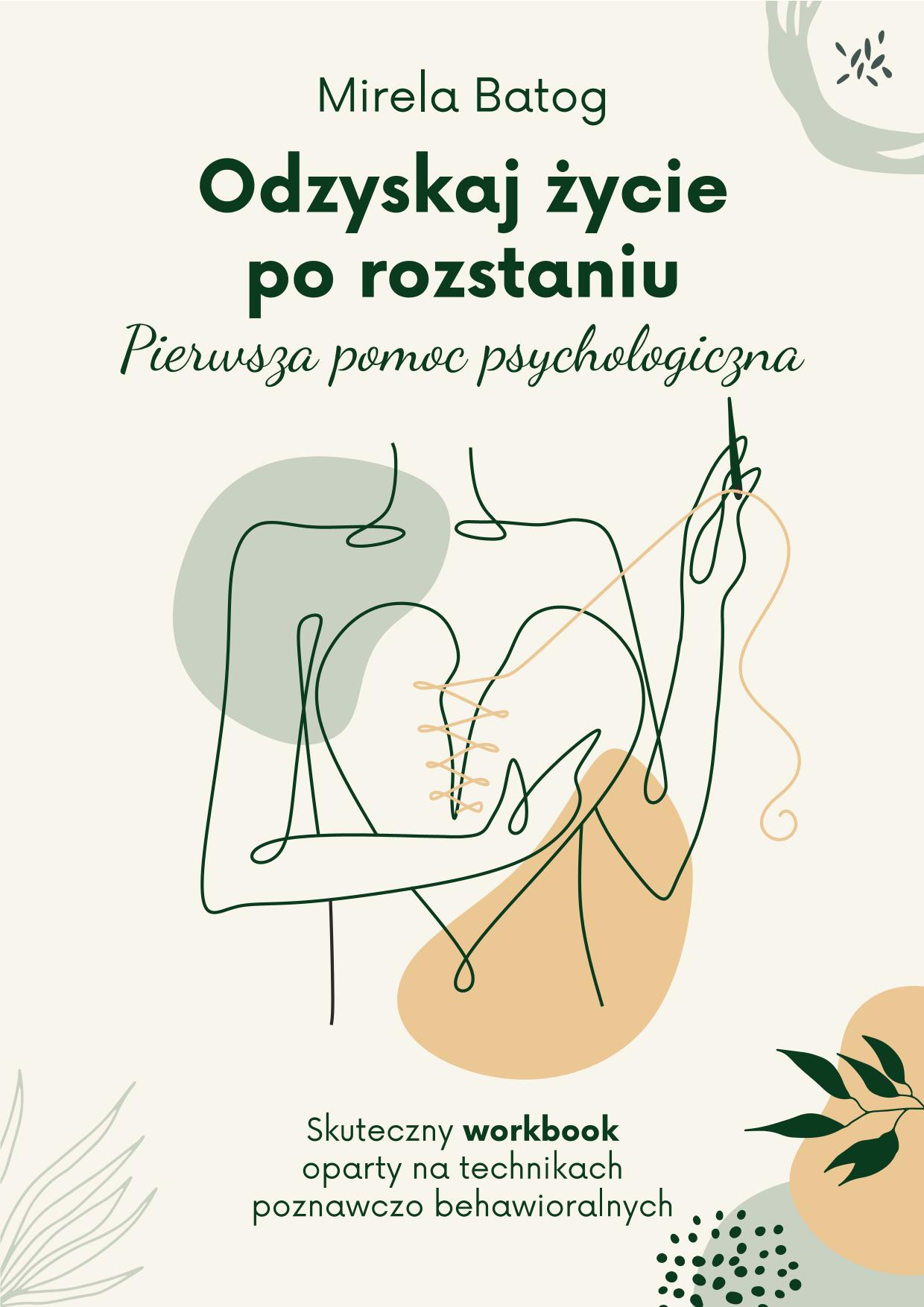 Mirela Batog - Odzyskaj życie po rozstaniu 1 Mirela Batog - Odzyskaj życie po rozstaniu