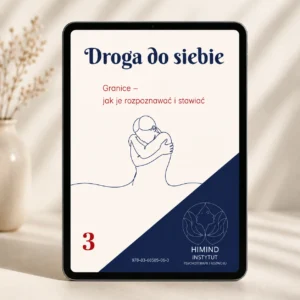 Droga do siebie. Tom 3 – Granice. Jak zadbać o siebie w relacjach